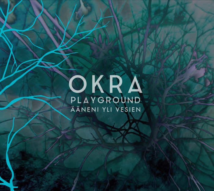 Okra Playground: Ääneni Yli Vesien CD
