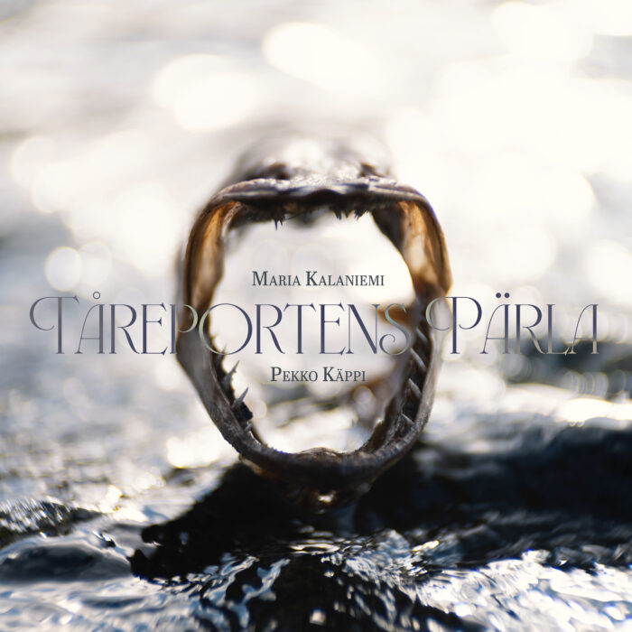 Maria Kalaniemi & Pekko Käppi: Tåreportens Pärla